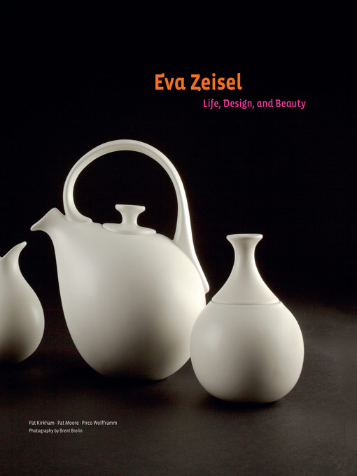 Title details for Eva Zeisel by Pat Kirkham - Wait list